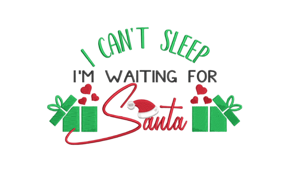 I Can’t Sleep I’m Waiting for Santa Embroidery Design Review