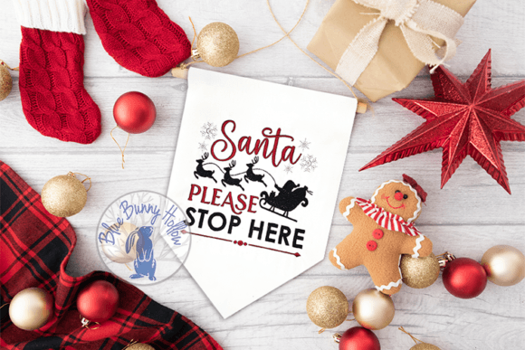 Santa Please Stop Here: A Festive Embroidery Design for Real Projects